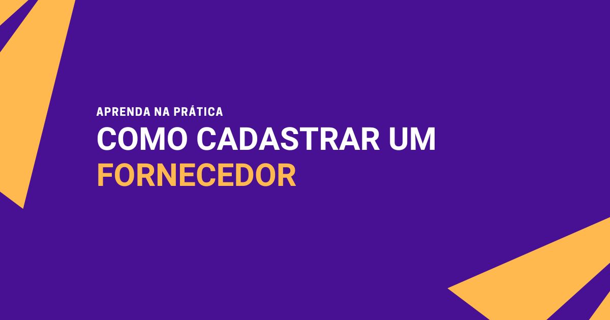Como Cadastrar um Fornecedor